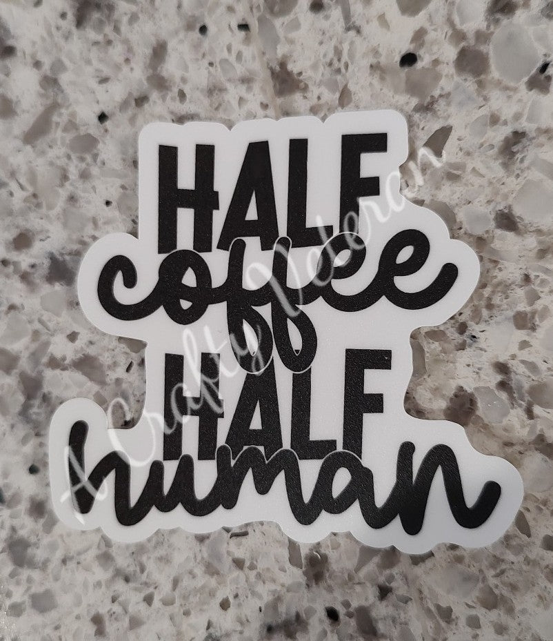 Half Coffee Half Human